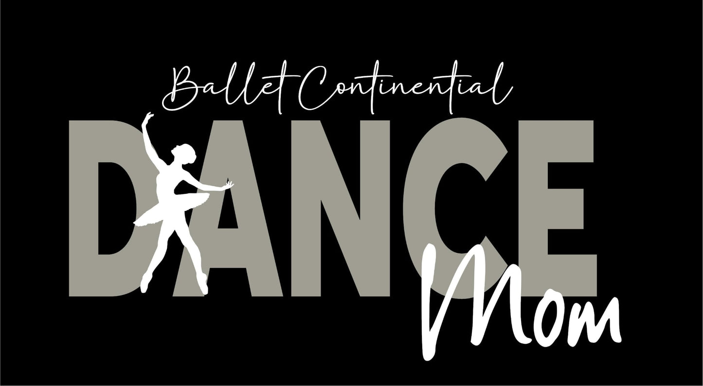 Ballet Continental FULL CHEST- Parent Shirt Personalize